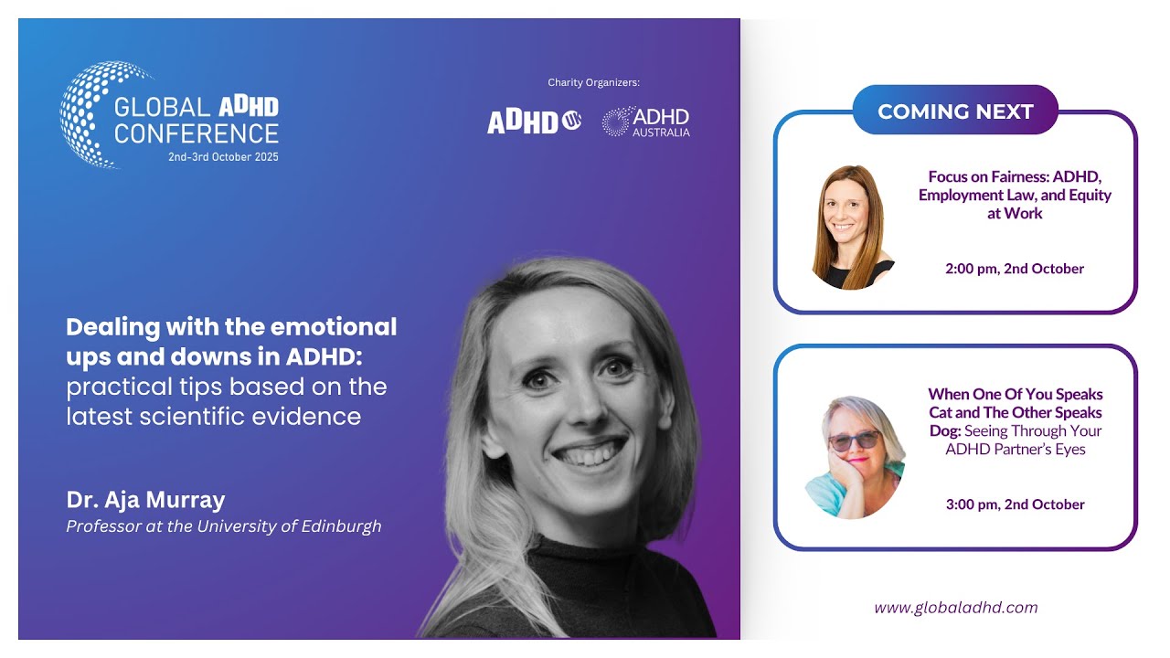 Dealing with the emotional ups and downs in ADHD with Dr Aja Murray l Global ADHD Conference 2025