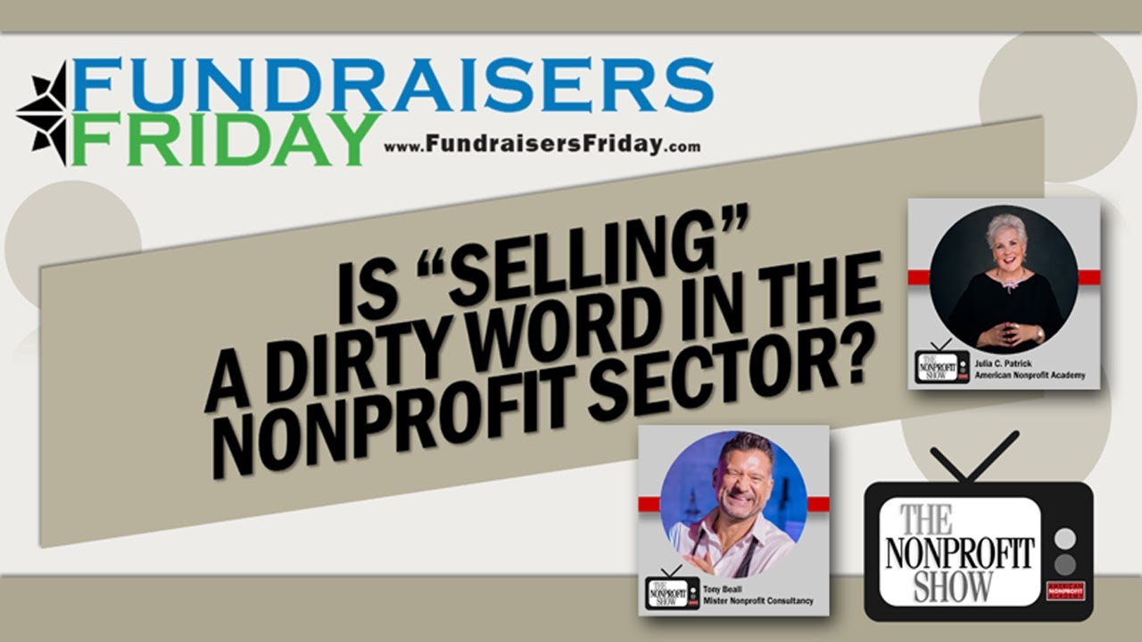 Is 'Selling' A Dirty Word In The Nonprofit Sector?