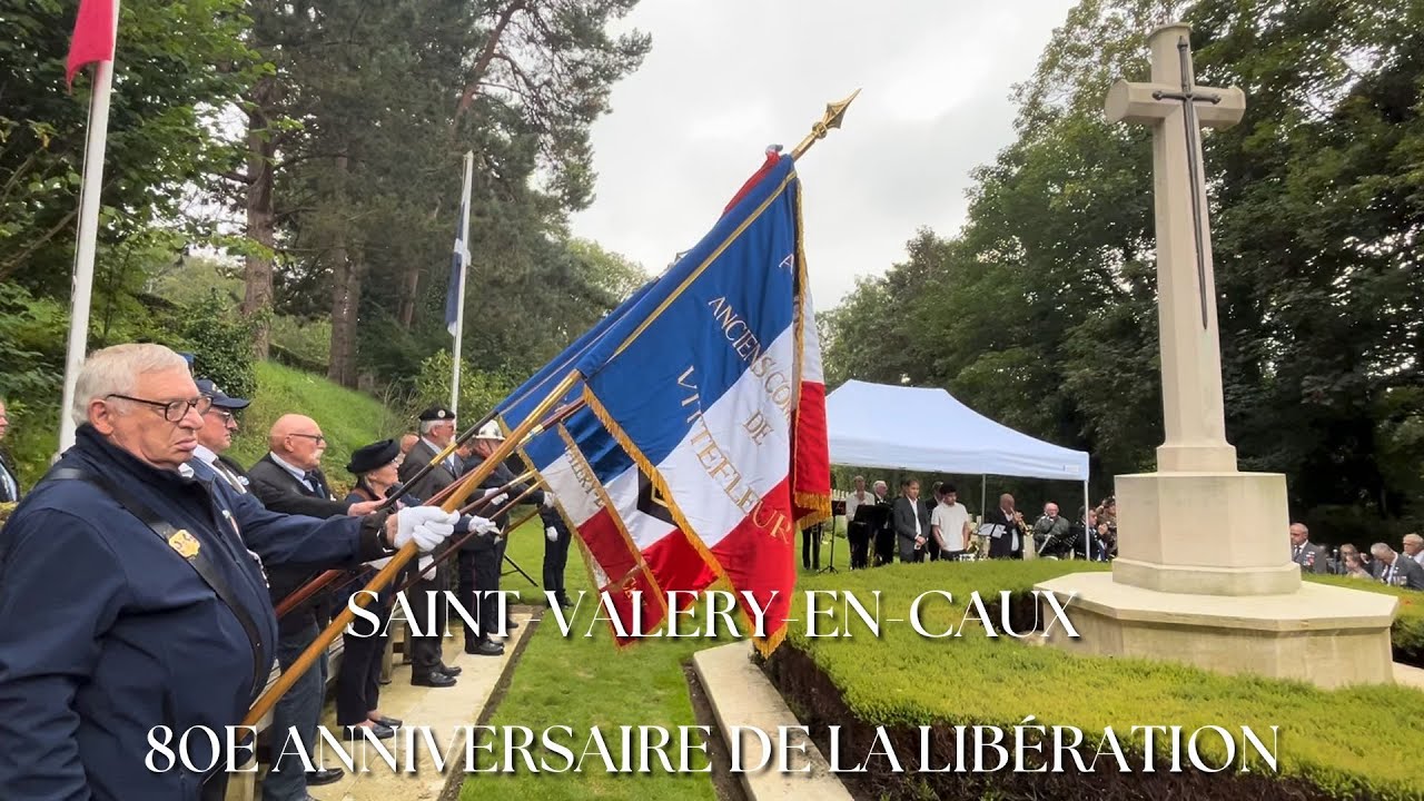 Saint-Valery-en-Caux - 80e anniversaire de la libération