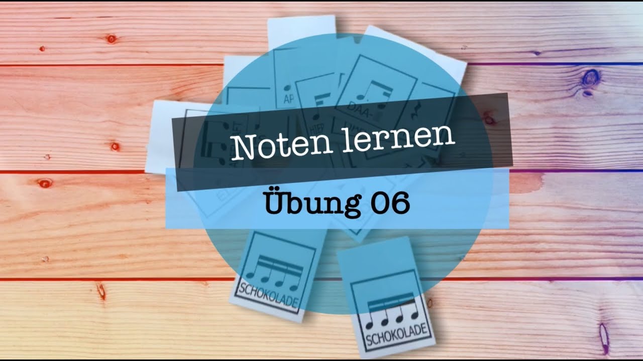 Noten lernen - Übung 06