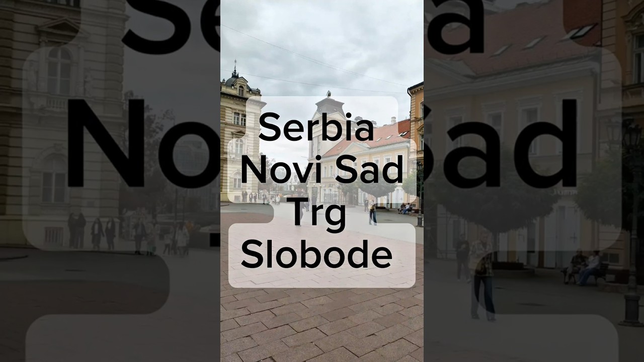 Serbia Novi Sad Trg Slobode “Freedom Square” 