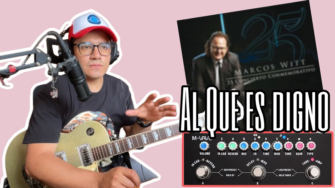 Al que es Digno - Marcos Witt / PRESET Mvave Cubebaby 