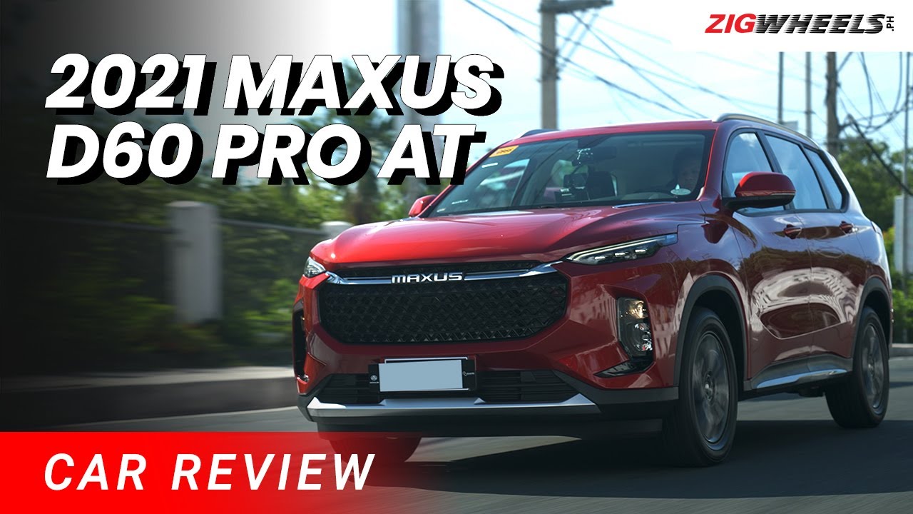 Maxus D60 Pro AT 2021 Review | Zigwheels.Ph