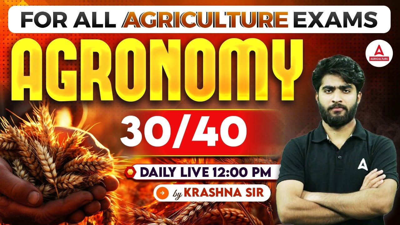 Agronomy 30/40 | Agriculture Exam Preparation 2024 | UPSSSC AGTA | IBPS AFO | By Krashna sir
