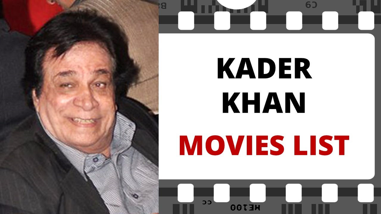 KADER KHAN Movies List | क़ादर ख़ान मूवीज लिस्ट