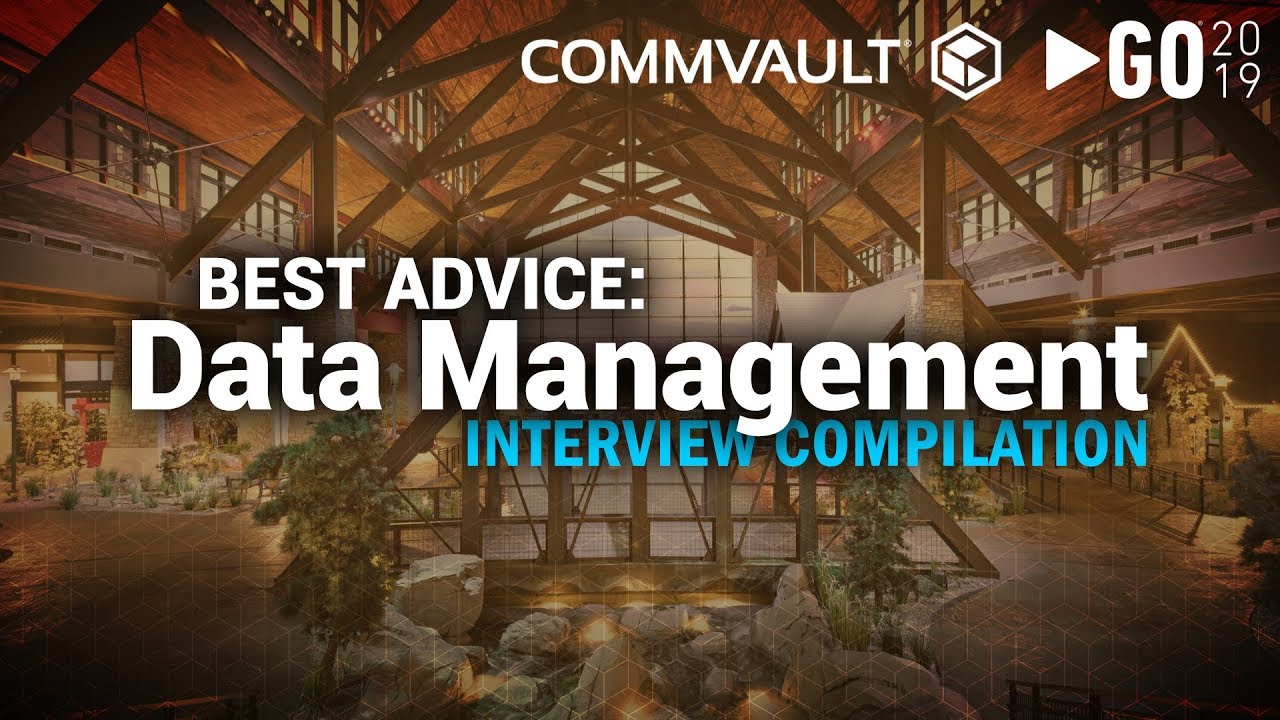 Best Data Management Advice | A @SolutionsReview Interview Compilation at Commvault GO 2019