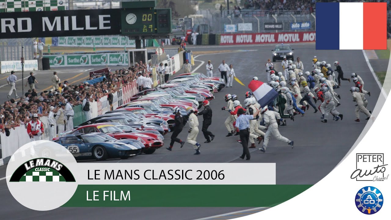 Le Mans Classic 2006 - Le Film 🇫🇷
