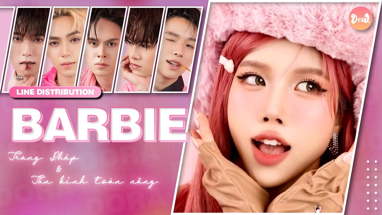 BARBIE - Trang Pháp x Tân Binh Toàn Năng | Line Distribution