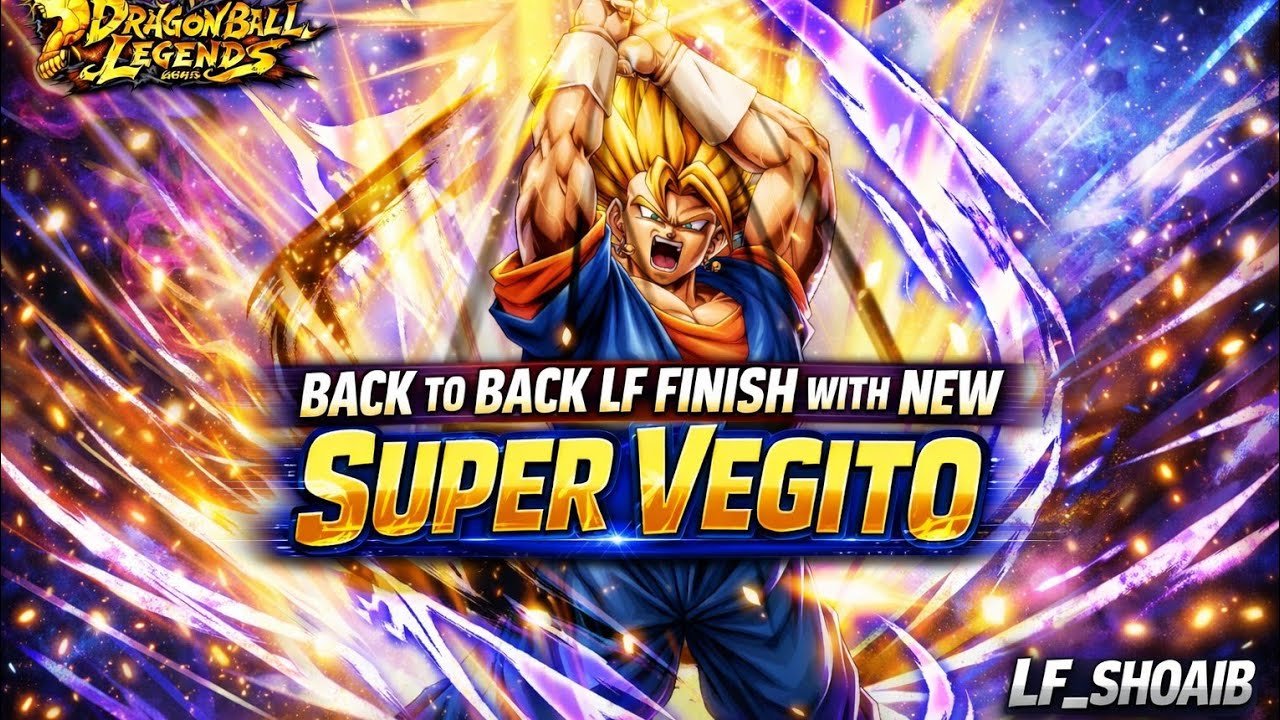 NEW ERA START WITH SUPER VEGITO 💪💀 | BACK TO BACK LF FINISH | DB LEGENDS | LF_SHOAIB