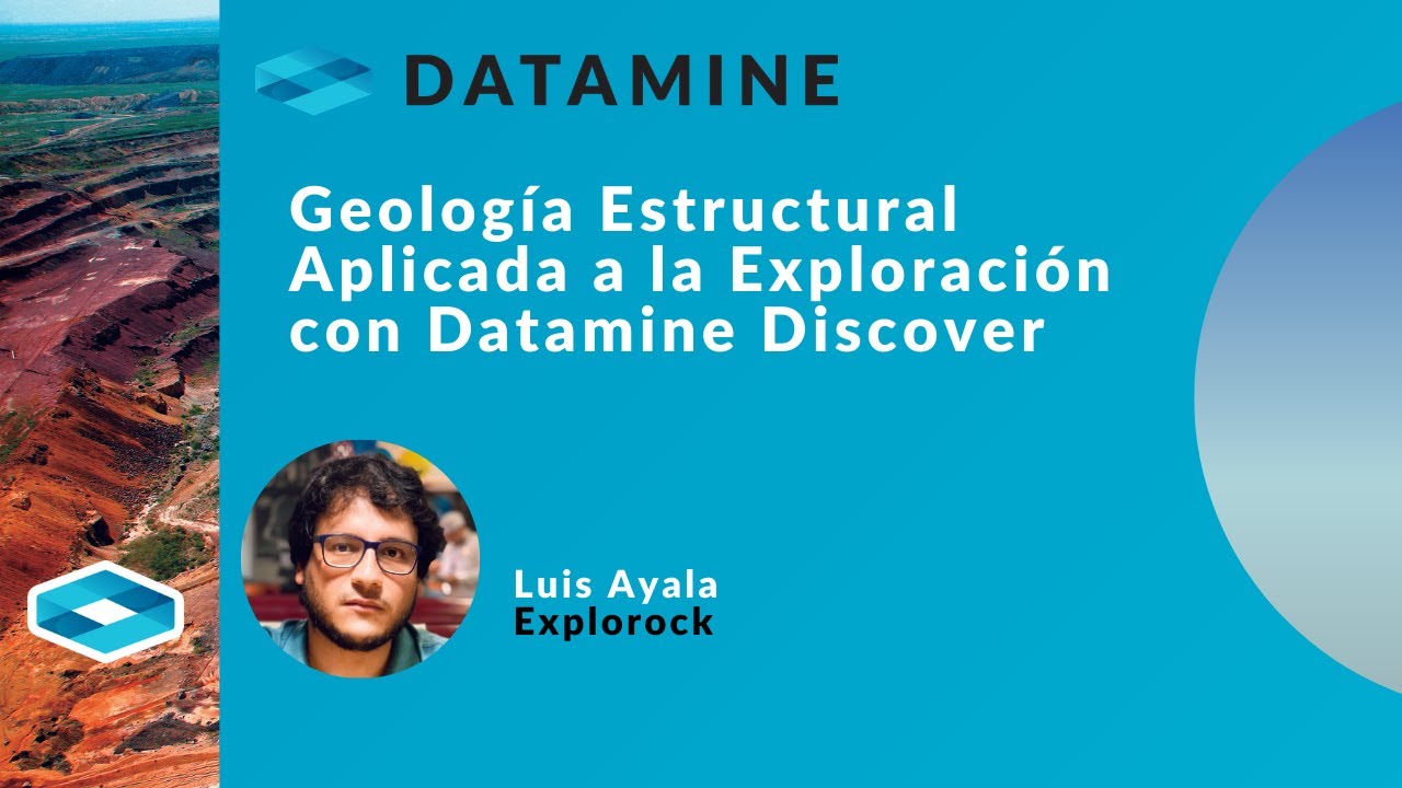 Geología Estructural Aplicada a la Exploración con Datamine DISCOVER