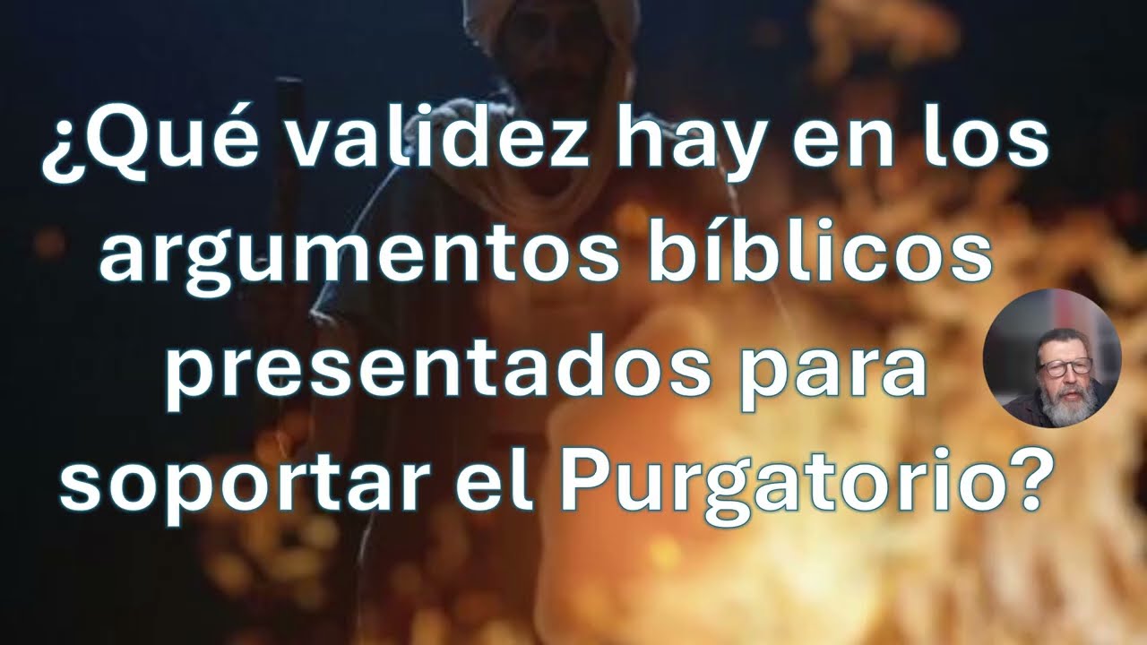 Evidencia por el Purgatorio en la Biblia