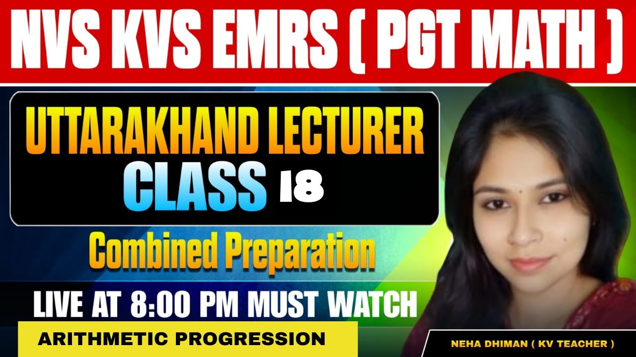 NVS | KVS | EMRS PGT | Uttarakhand Lecturer | Maths | Class 18 | Combined Preparation All State PGT