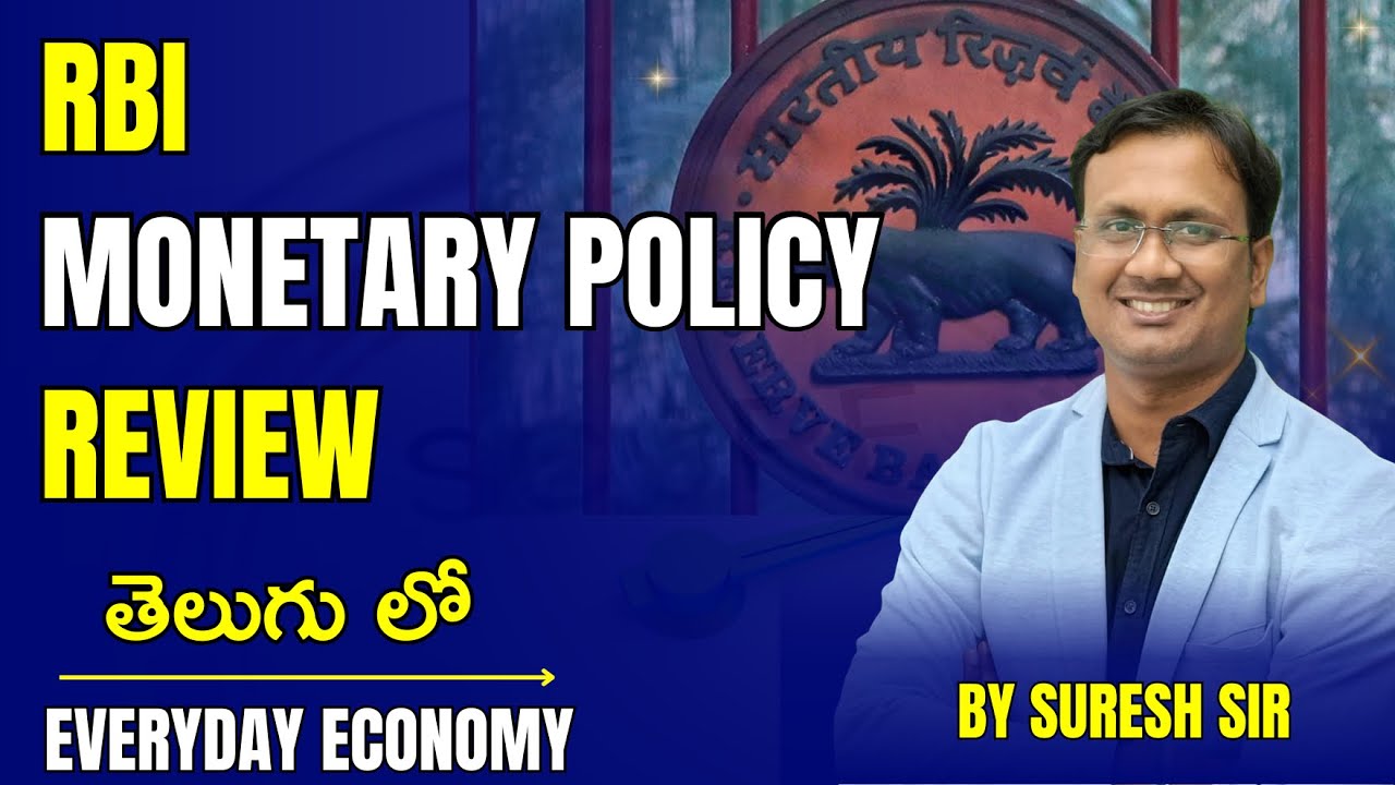 RBI Monetary Policy Review | Explained in Telugu by Suresh Sir | UPSC | APPSC | TSPSC |