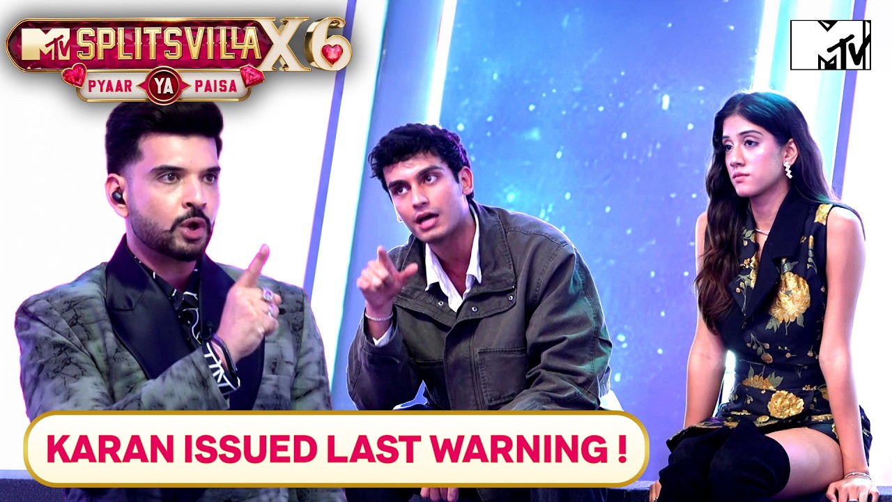 Karan Issued A Last Warning To The Guys | MTV Splitsvilla X6: Pyaar Ya Paisa |Sunny Leone| Karan