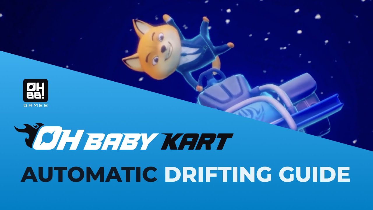 Oh Baby Kart Guide: Automatic Drifting