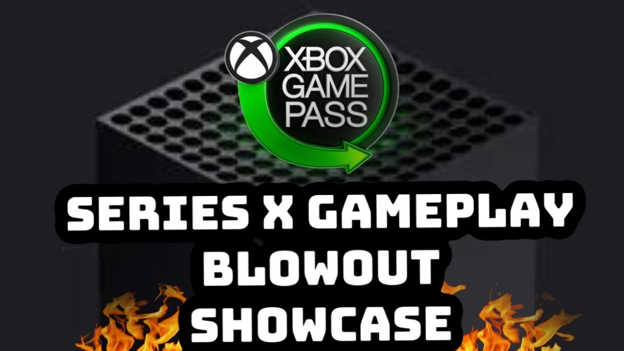 Xbox Series X Gameplay Game Pass Blowout Showcase