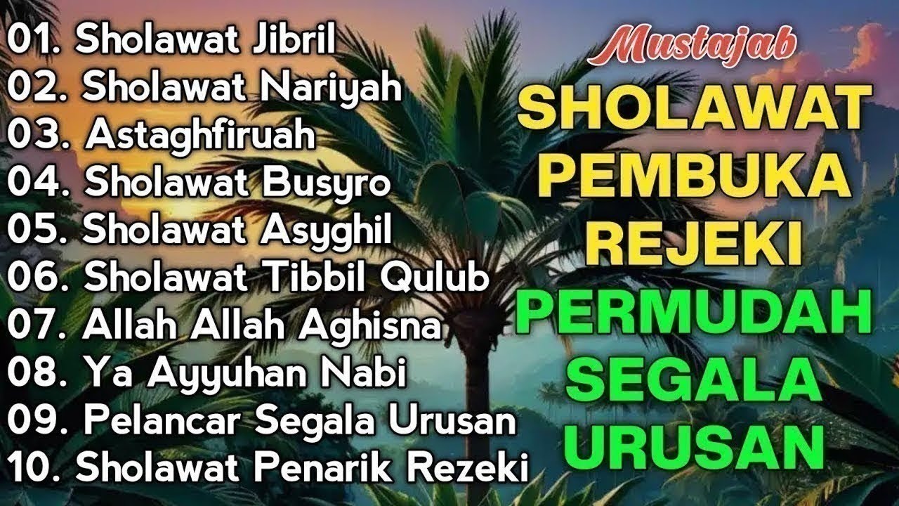 KUMPULAN SHOLAWAT PENARIK REZEKI TERBARU 2025 | Sholawat Jibril, Sholawat Busyro, Nariyah, Asyghil