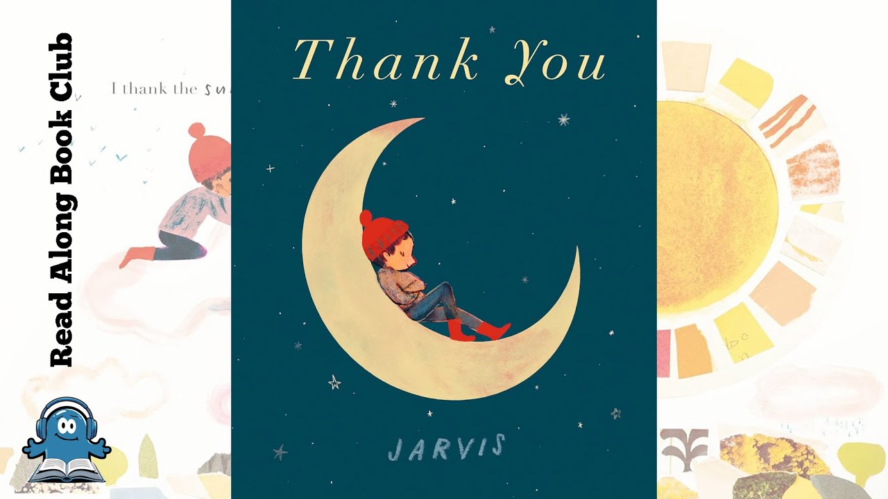 Read Along to 'THANK YOU'  by Jarvis 🙏 Explore Everyday Blessings At Bedtime