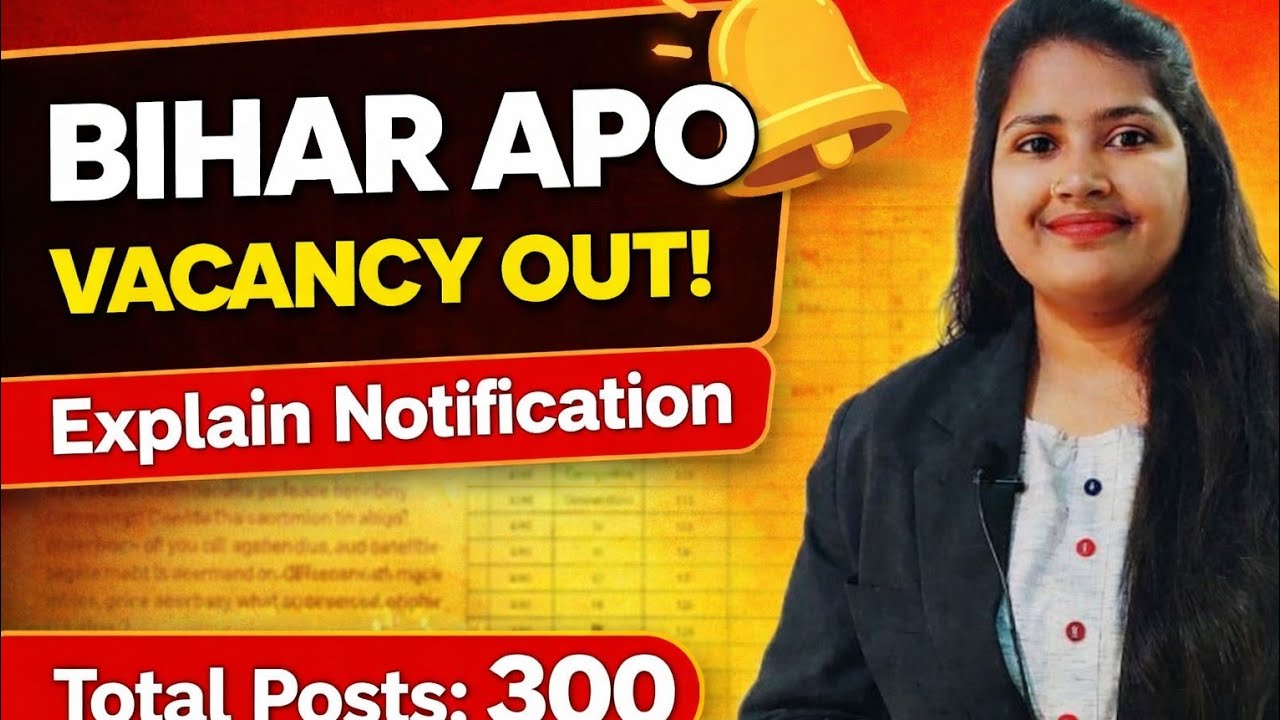 Bihar APO Vacancy 2026 Out 🔥 | 300 Posts | Complete Notification Explained by Pratibha Ma&rsquo;am