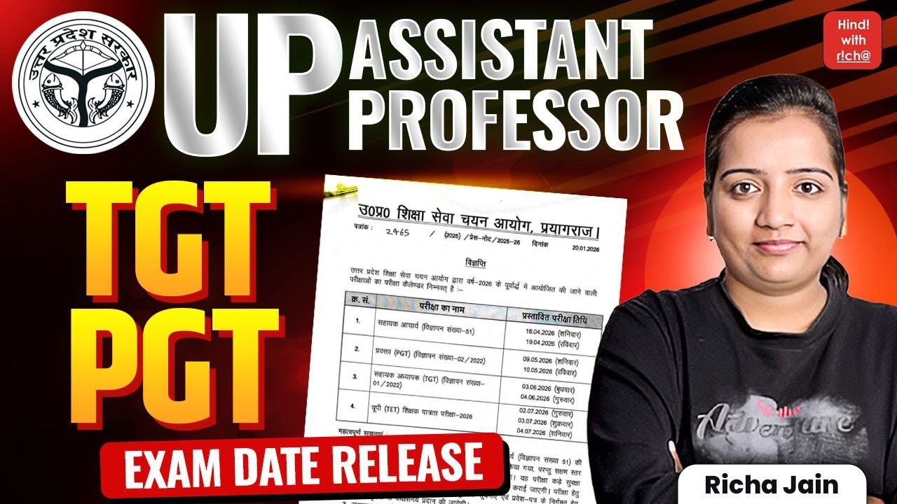 UP ASSISTANT PROFESSOR/PGT/TGT EXAM DATE RELEASE 2026।TGT-PGT EXAM DATE।HINDI WITH RICHA