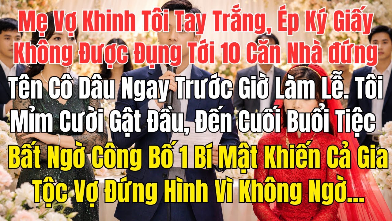 Chú Rể Tay Trắng Và Cú Lật Mặt 5200 Tỷ Khiến Mẹ Vợ 
