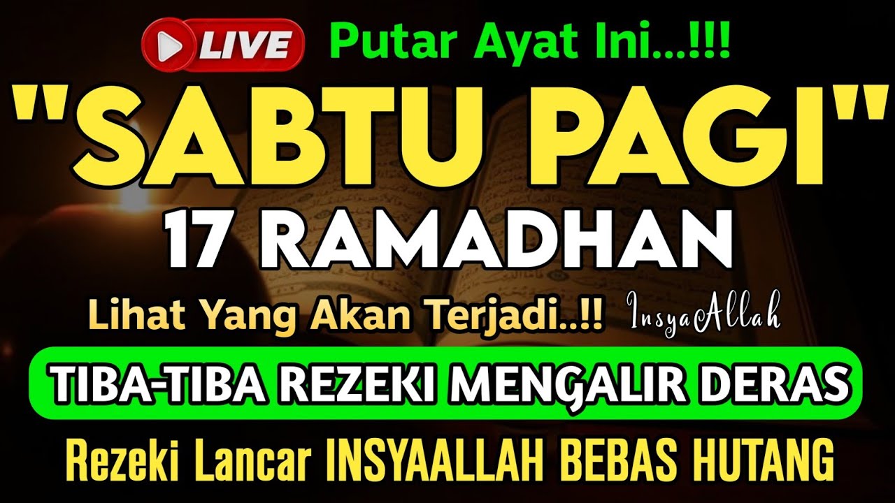 Putar Ayat ini Di Bulan Ramadhan - Segala Hajad Dikabulkan, Rezeki Mengalir Deras, Aamiin
