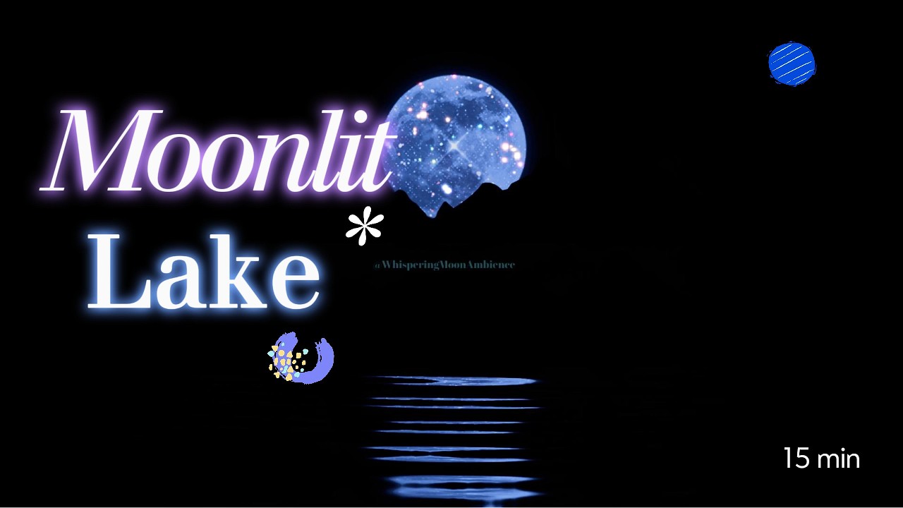 🌙✨ 15 Minutes of Black Noise by a Moonlit Lake 🌊🌌 | Calm Water Sounds for Deep Focus & Sleep 🌟
