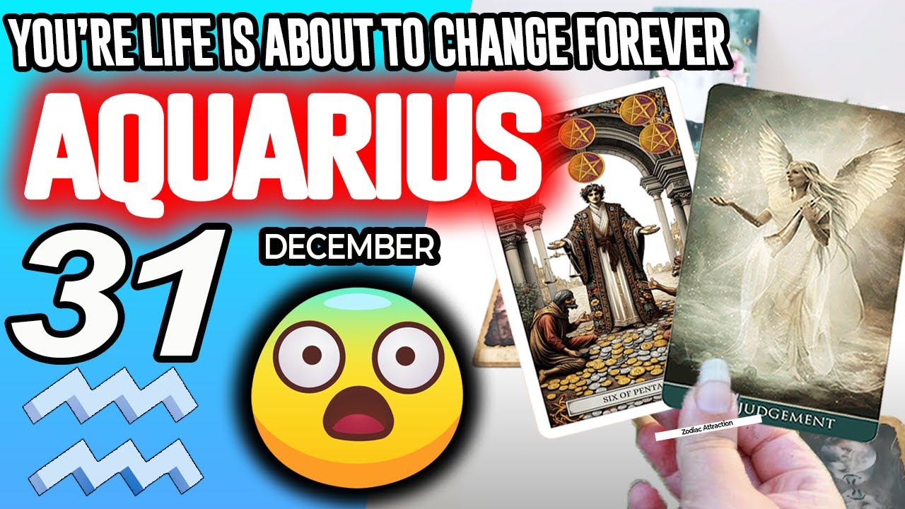 Aquarius ♒️😱YOU&rsquo;RE LIFE IS ABOUT TO CHANGE FOREVER❗️😨 horoscope for today DECEMBER 31 2025 ♒️ tarot