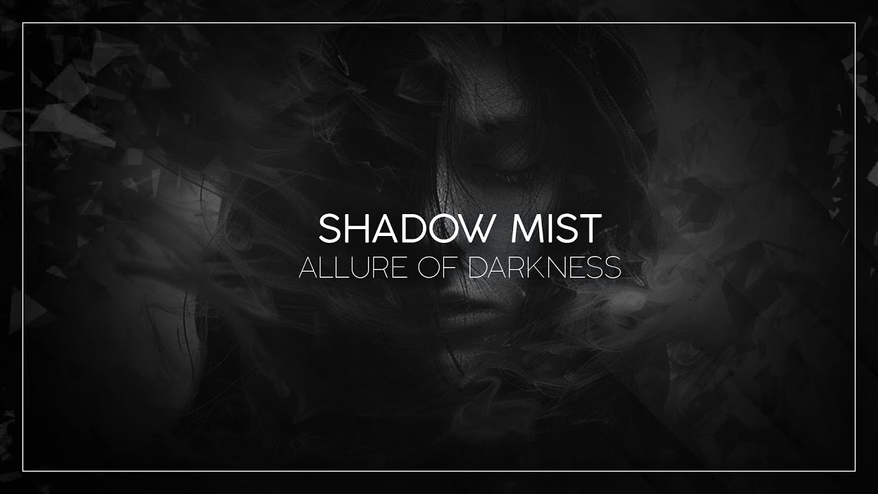 Shadow Mist - Allure Of Darkness (Radio Mix)