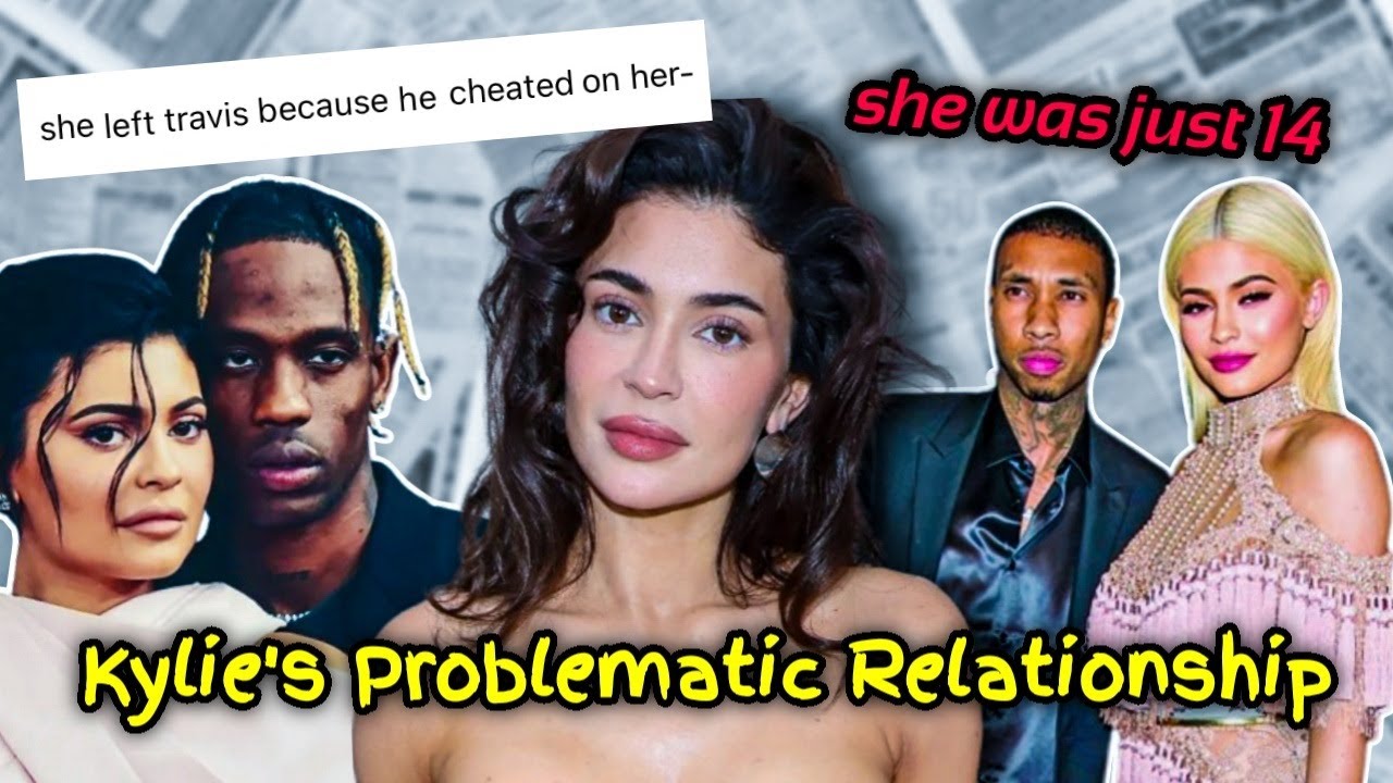 KYLIE JENNER'S PAST RELATIONSHIPS WERE UNHEALTHY & WEIRD