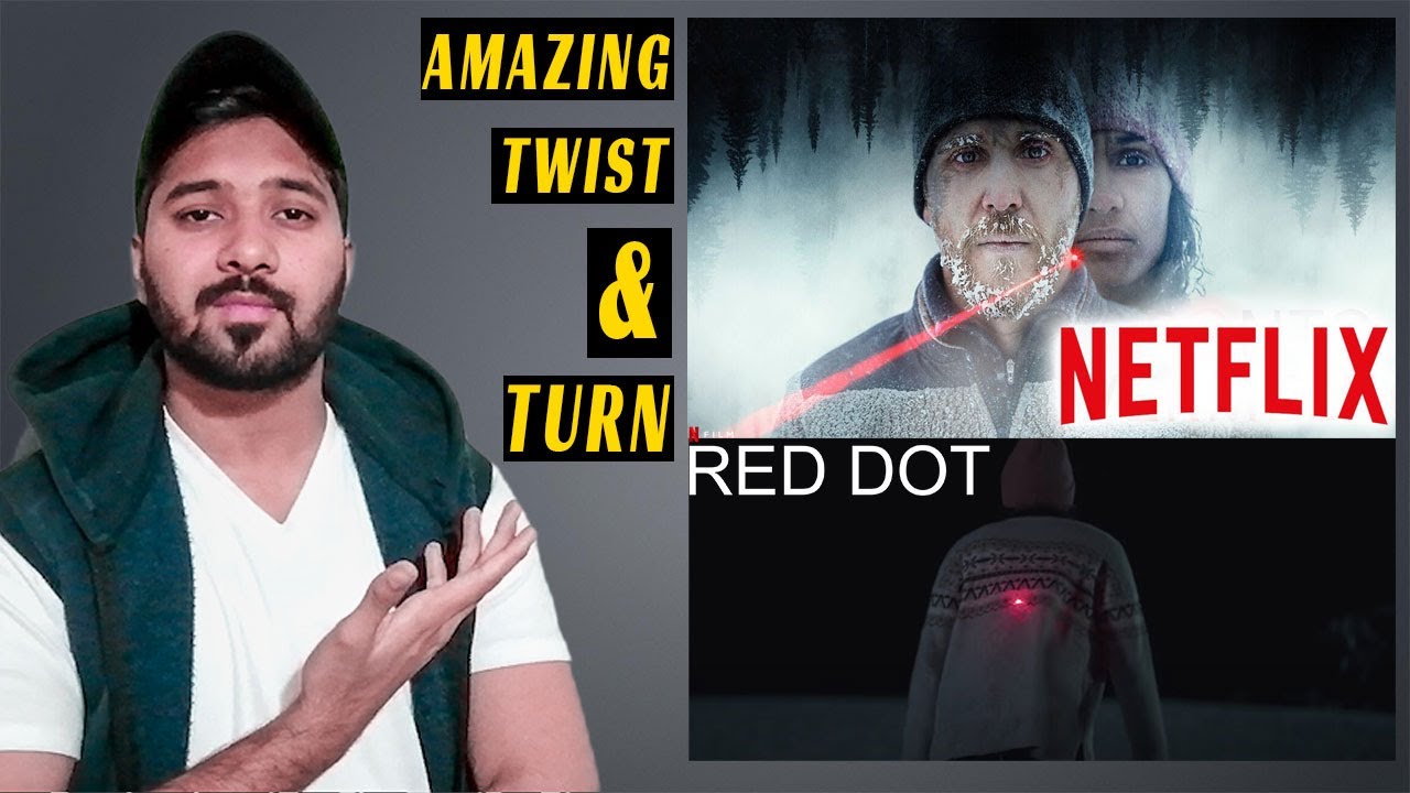 Red Dot Netflix Review | Red Dot Movie Review | Red Dot Netflix | Red Dot Netflix Trailer