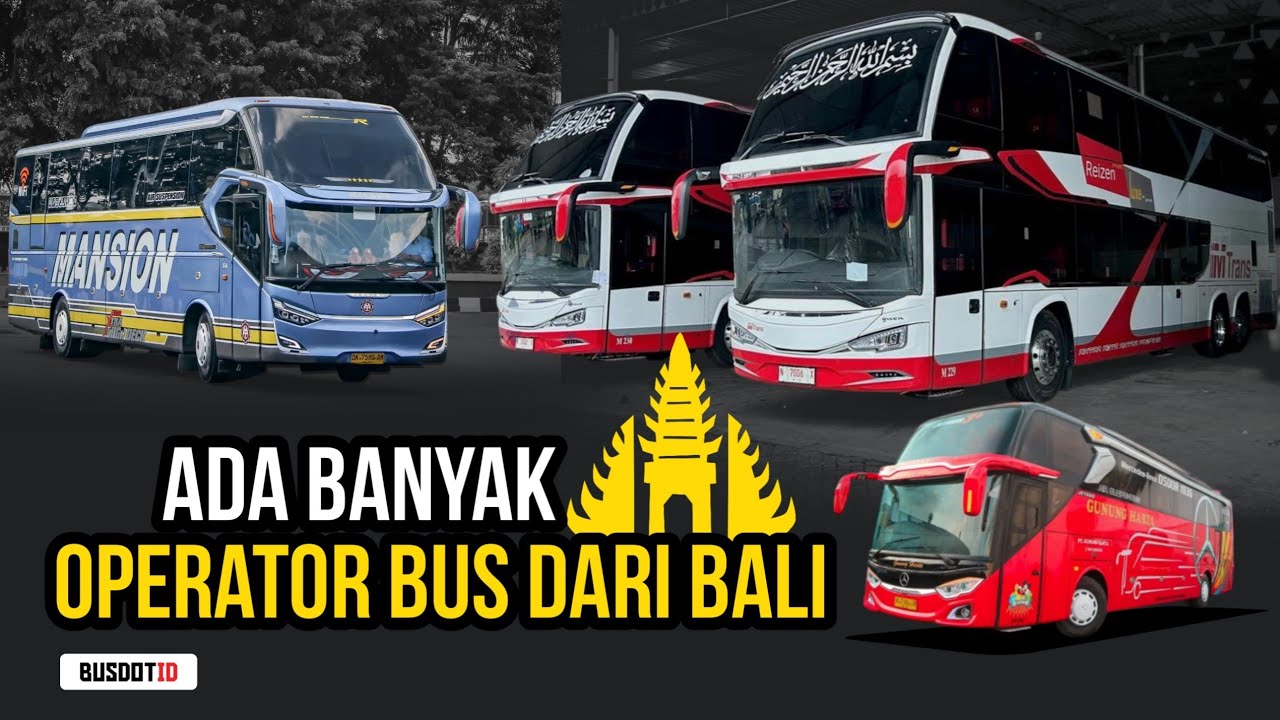 Ini Dia 10 Perusahaan Otobus Dari Provinsi Bali