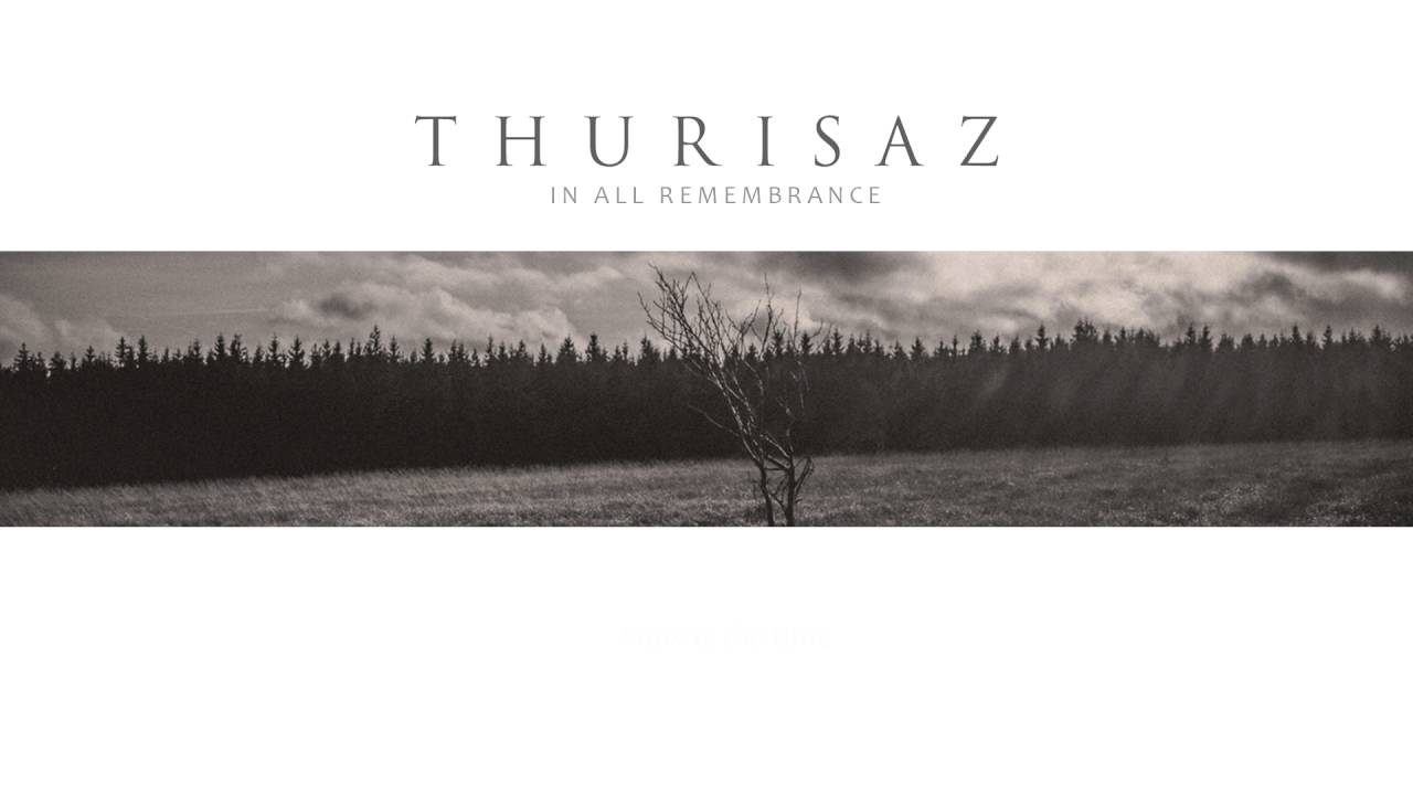 Thurisaz - In All Remembrance (lyrics video)