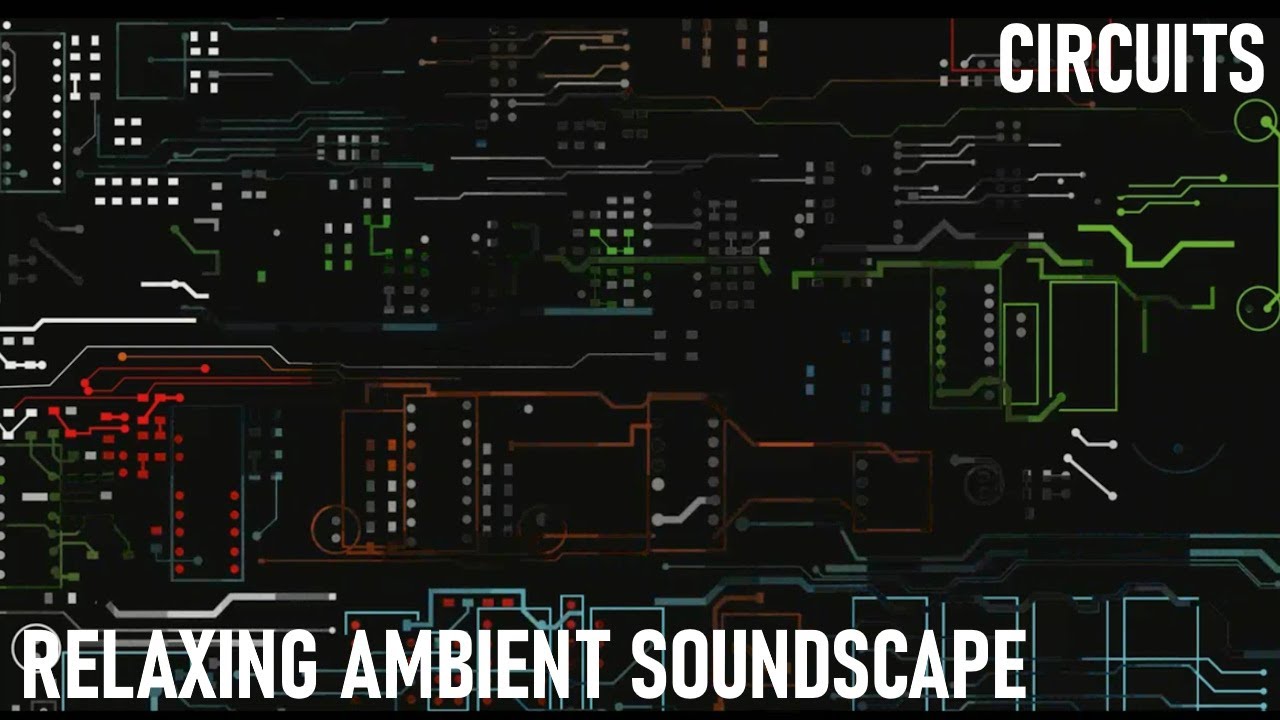 Relaxing Musical Soundscape - Circuits - Pulsating/Layered/Bright Synths - Light Electronic Beats