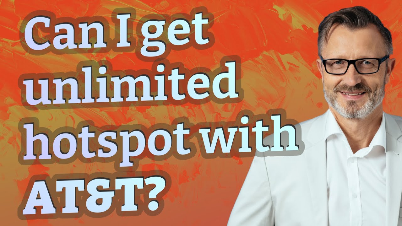Can I get unlimited hotspot with AT&T?