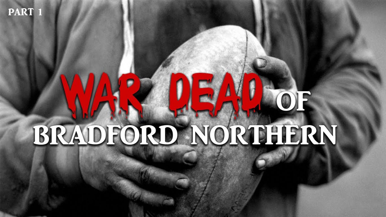 Part1 |  Search For The War Dead Of Bradford Northern Rugby Players