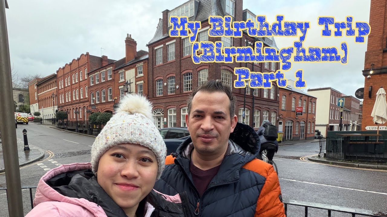 My Birthday Trip (Birmingham) Part 1 