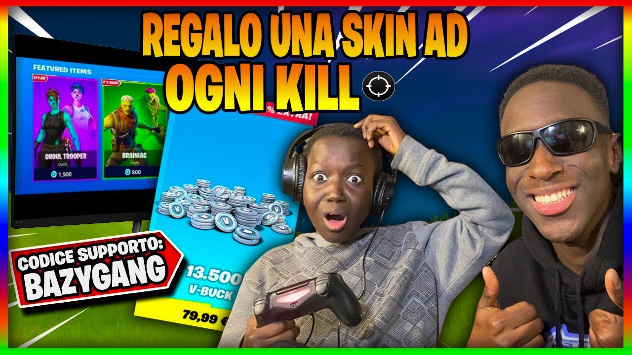 REGALO AL FRATELLINO UNA SKIN AD OGNI KILL 🤣👦🏽 “FORTISSIMO “😱