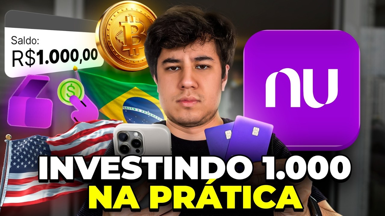 INVESTI R$ 1.000 NA PR&Aacute;TICA PELO NUBANK! GUIA DEFINITIVO COMPLETO!