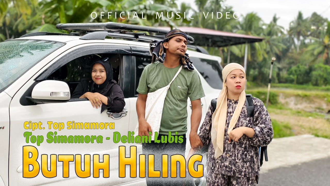 Butuh Hiling - Top Simamora Feat Deliani Lubis (Official Music Video) 