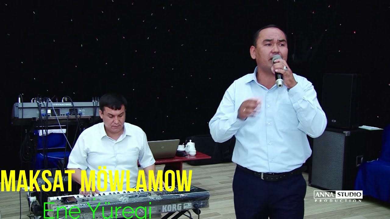 Maksat Möwlamow - Ene Ýüregi