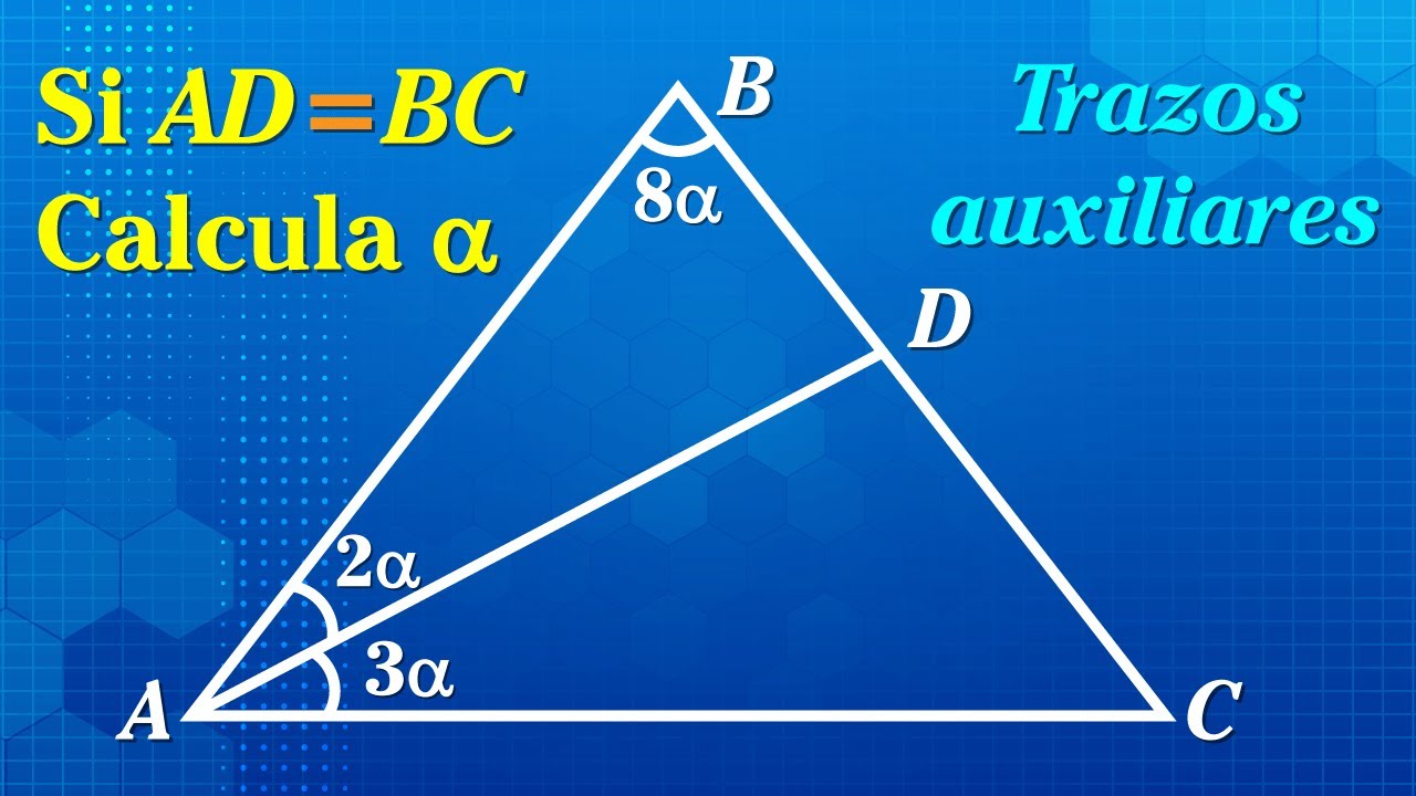 Trazos auxiliares, congruencia de triángulos