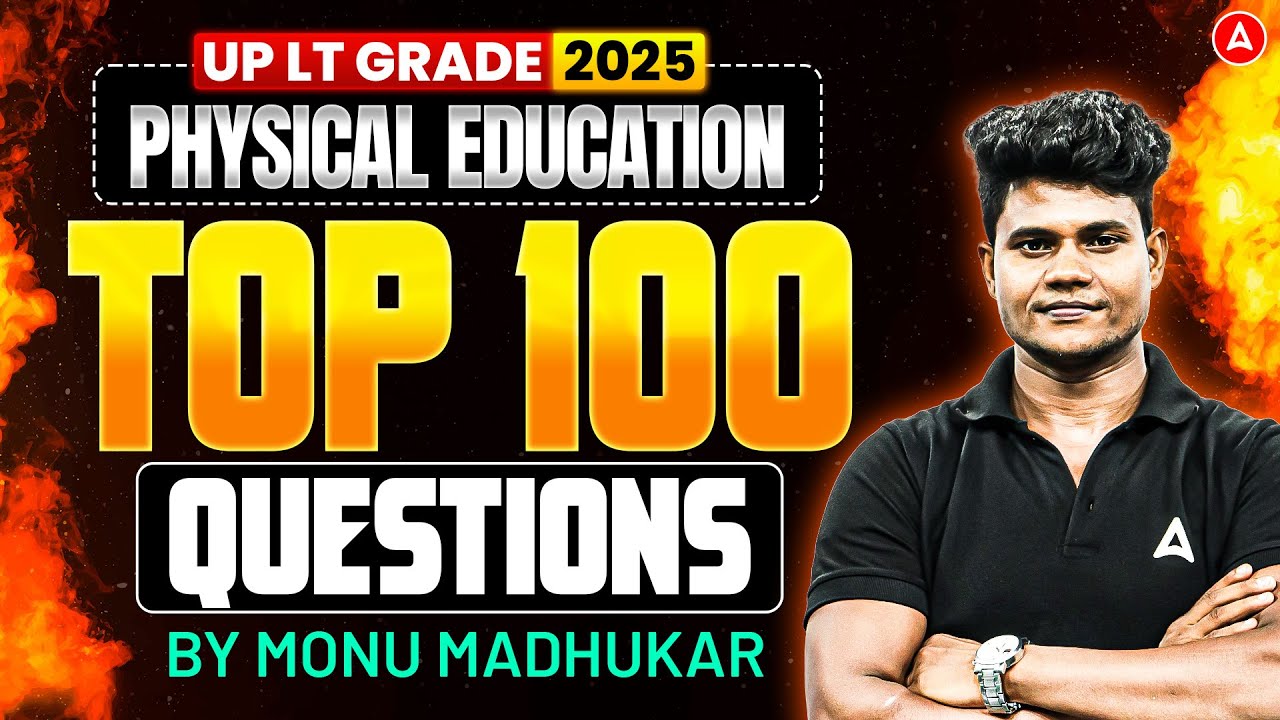 UP LT Grade Physical Education Top 100 Important Questions 2025 | Physical Education by Monu Sir