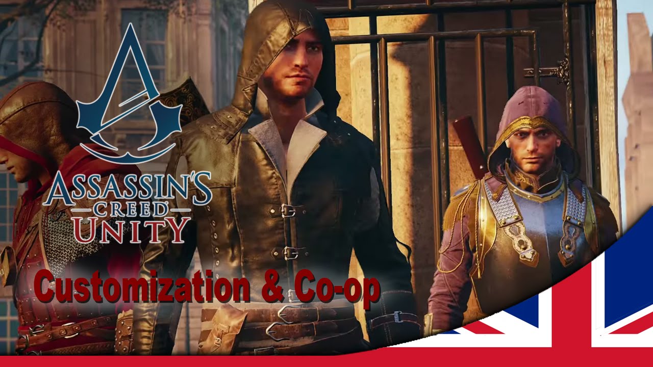Assassin&rsquo;s Creed Unity Experience Trailer #2 Customization & Co-op [UK]
