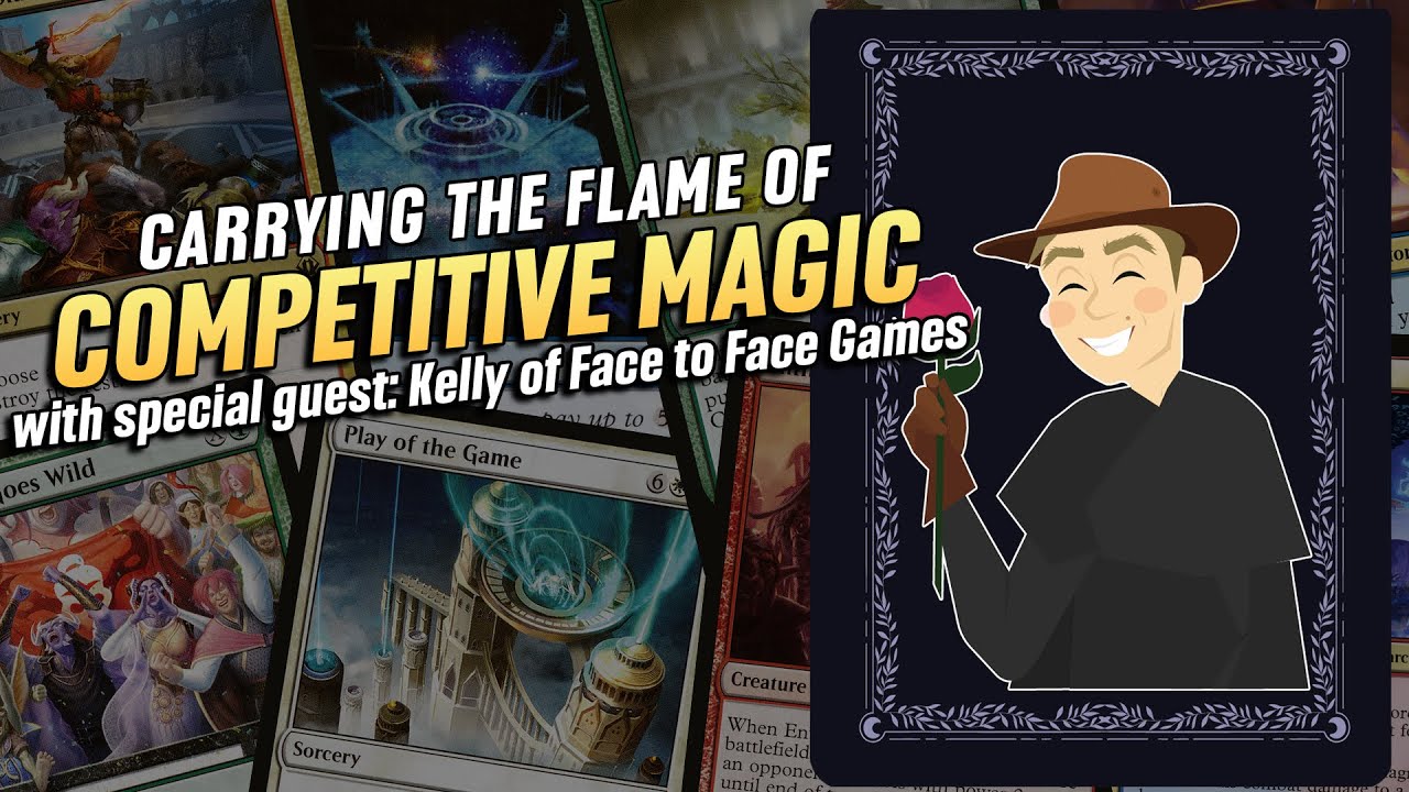 Carrying the Flame of Competitive Magic with Kelly of Face to Face Games | Casual Magic Ep. 307