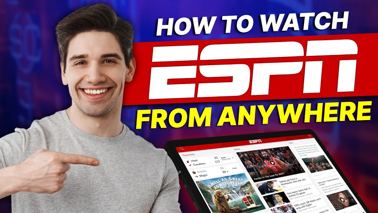 Как смотреть ESPN из любой точки мира: больше не пропускайте ни одного матча