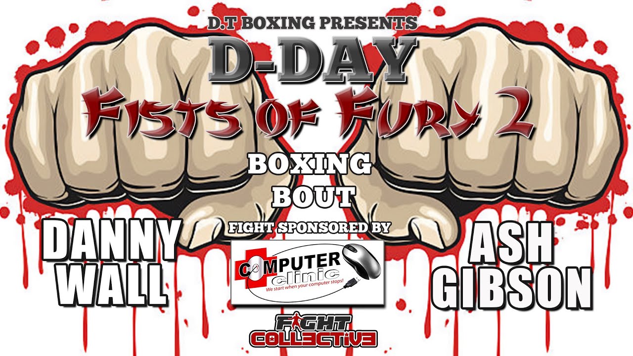 24 Danny Wall vs Ash Gibson: Fists of Fury 2