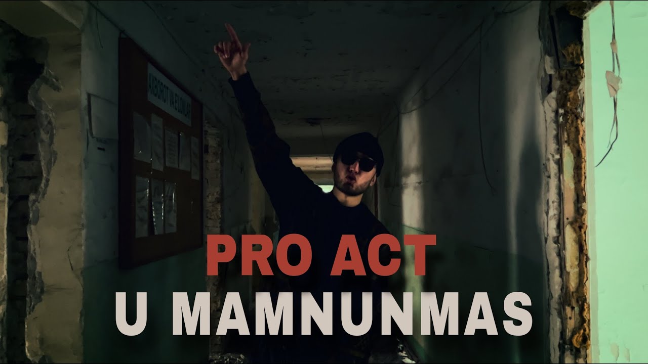 Pro Act - U Mamnunmas (Mood Video)
