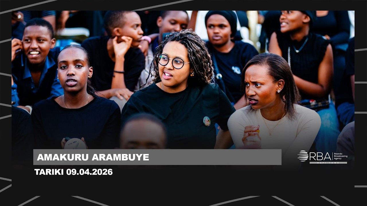 ⚪LIVE: AMAKURU ARAMBUYE | Tariki 9 MATA 2026