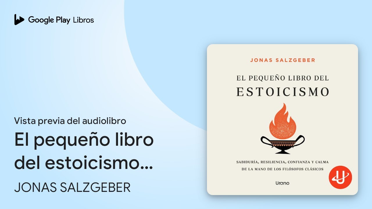 El pequeño libro del estoicismo: Sabiduría,… de JONAS SALZGEBER · Vista previa del audiolibro